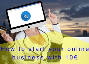 How to start your online business with 10€