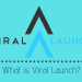 what is viral launch