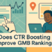 Does Using a CTR Booster Improve GMB Rankings